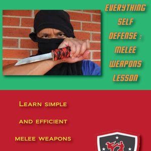 Everything self defense melee weapon techniques lesson CD